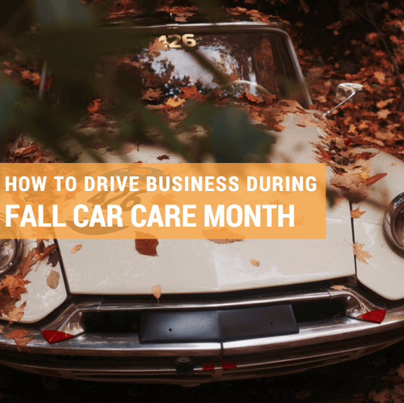 How to Drive Business During Fall Car Care Month-1.png